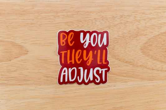 Be You Sticker