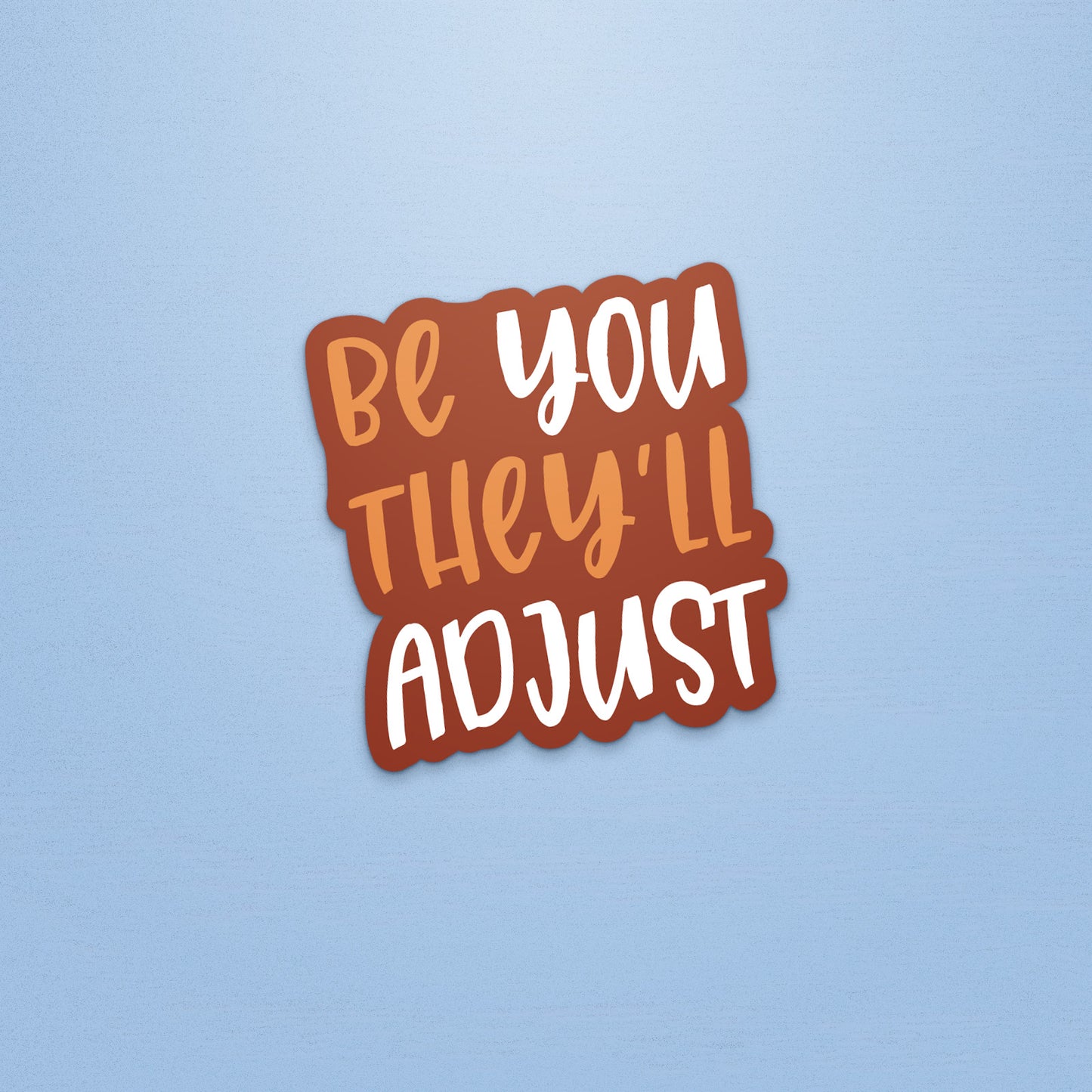 Be You Sticker