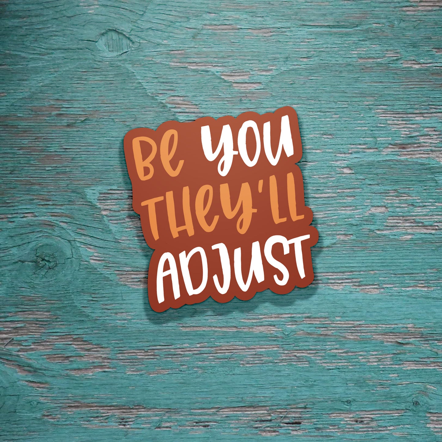 Be You Sticker